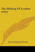 The Making Of Leather 1019198273 Book Cover