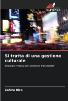 Si tratta di una gestione culturale (Italian Edition) 6208972019 Book Cover