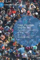 Time, freedom and the self: The cultural construction of 'free' time 3030138402 Book Cover