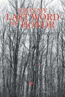 Upon My Last Word of Honor 1796021024 Book Cover