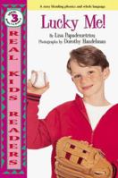 Lucky Me ! (Real Kids Readers. Level 3) 0761320962 Book Cover