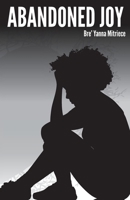 Abandoned Joy 0692865691 Book Cover