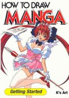 How to Draw Manga:  Getting Started (How to Draw Manga) 4921205000 Book Cover