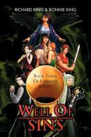 Well of Sins: Book Three: Of Kindness & Envy 1477124624 Book Cover