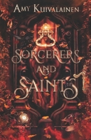 Sorcerers and Saints: A tale of magic, miracles and madness B0BNTXJPX1 Book Cover