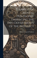 Elements of Mental Philosophy 101801828X Book Cover