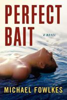 Perfect Bait 0974240656 Book Cover