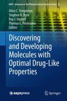 Discovering and Developing Molecules with Optimal Drug-Like Properties 1493948601 Book Cover