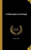 A Philosopher in Portugal 1374341363 Book Cover
