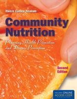 Community Nutrition: Planning Health Promotion and Disease Prevention 144965293X Book Cover