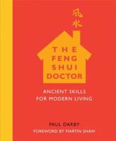 The Feng Shui Doctor: Ancient Skills for Modern Living 1844833984 Book Cover