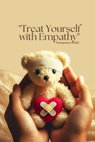 Treat Yourself with Empathy: Accompaniment Guide B0DS9KWY48 Book Cover