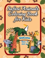 Safari Animals Coloring Book for Kids Ages 5 and up: African Savanna Animals | Wildlife Coloring Books for kids B093H3VQYR Book Cover