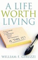 A Life Worth Living 193509730X Book Cover