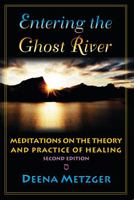 Entering the Ghost River 0972071822 Book Cover