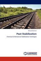 Peat Stabilization: Chemical & Mechanical Stabilization Techniques 3848417200 Book Cover