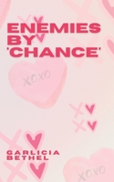 Enemies By ‘Chance’: A Tragic Romance B0C9GWFW3W Book Cover