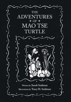 The Adventures of Mao Tse Turtle 1525598961 Book Cover