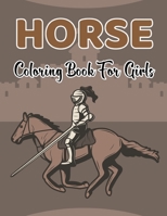 Horse Coloring Book for Girls: Featuring Adorable Horses | Horse Lovers Coloring Book | Stress Relief and Relaxation B08TFQLJR3 Book Cover