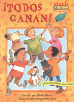 Todos Ganan! Everybody Wins! 1575651629 Book Cover