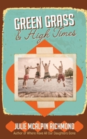 Green Grass & High Times 0578820382 Book Cover
