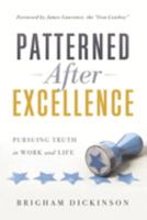 Patterned after Excellence 1632992345 Book Cover