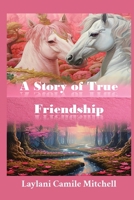 A Story of True Friendship B0CQRWS79Z Book Cover