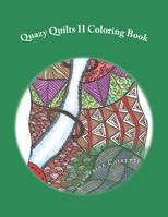 Quazy Quilts II: Adult Coloring Book 1518819931 Book Cover