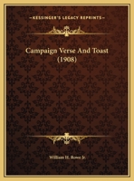 Campaign Verse and Toast 1162072296 Book Cover