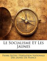 Le Socialisme Et Les Jaunes 0270336788 Book Cover