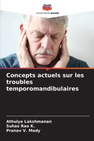 Concepts actuels sur les troubles temporomandibulaires (French Edition) 6204932489 Book Cover