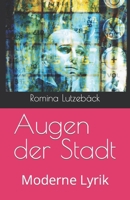 Augen der Stadt: Moderne Lyrik (Zeitgeistlyrik) (German Edition) B0CW5CQQ44 Book Cover