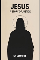 Jesus: A Story of Justice B0FP2K1MCM Book Cover