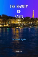 The Beauty of Paris: Let's Visit Again B0CLZ7499F Book Cover