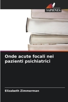 Onde acute focali nei pazienti psichiatrici (Italian Edition) 6630098579 Book Cover