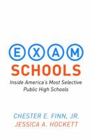 Exam Schools: Inside America's Most Selective Public High Schools 0691156670 Book Cover