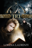 TRI - Chapter one: The Prophecy 1495949699 Book Cover