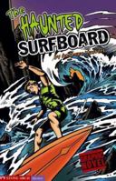 The Haunted Surfboard (Graphic Quest) 1598892150 Book Cover