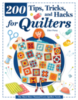 200 Sanity-Saving Tips, Tricks, and Hacks for Quilters: Must-Have Manual Every Quilter Needs (Landauer) Book for Quilters with Time-Saving Solutions, Smart Storage Ideas, and Photo Tutorials 1639811494 Book Cover