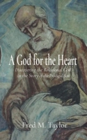 A God for the Heart: Discovering the Relational God in the Story of the Prodigal Son B0FMBLTTRS Book Cover
