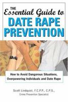 The Essential Guide to Date Rape Prevention 1402210221 Book Cover