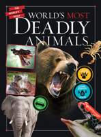 World's Most Deadly Animals 1538274612 Book Cover