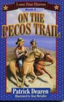 On the Pecos Trail 1556228309 Book Cover