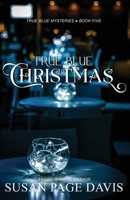 True Blue Christmas 1649173180 Book Cover