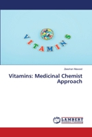 Vitamins: Medicinal Chemist Approach 6200788596 Book Cover