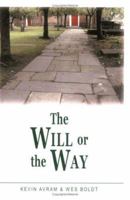 The Will or the Way 1886296391 Book Cover