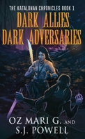 Dark Allies, Dark Adversaries 4824169771 Book Cover