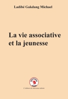 La vie associative et la jeunesse (French Edition) 2376700302 Book Cover