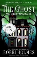 The Ghost and Christmas Magic 1968738215 Book Cover
