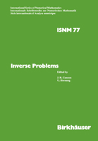 Inverse Problems: PROCEEDINGS, OBERWOLFAch, May 18-24, 1986 (International Series of Numerical Mathematics) 3034870167 Book Cover